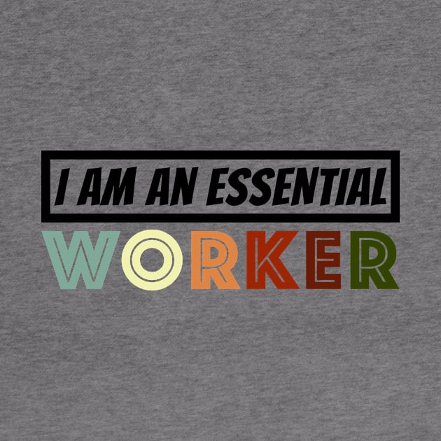 I am Essential Worker by fatoajmii